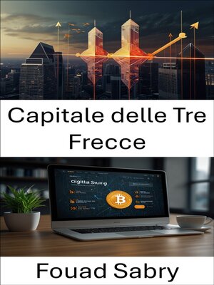 cover image of Capitale delle Tre Frecce